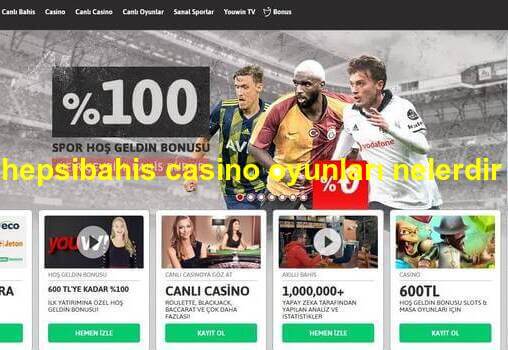 hepsibahis casino oyunları nelerdir